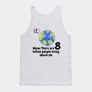 8 billion people Tank Top